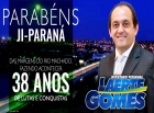 JI-PARANÁ 38 ANOS - PARABÉNS!!!