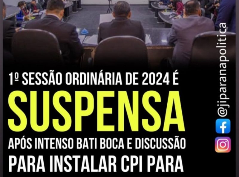 Presidente da Câmara dos Vereadores de Ji-Paraná é obrigado a suspender sessão após bate-boca entre colegas
